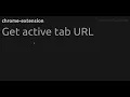 Get active tab URL - extension