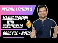Python Making Decision with Conditionals if-elif - if-else Python Tutorial in Hindi