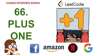 Plus One Leetcode 66 Amazon Google Facebook interview question