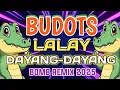 Download Lagu LALAY x DAYANG-DAYANG| BUDOTS BUDOTS NONSTOP DISCO REMIX 2025| DjCarlo Remix 2025 On The Mix