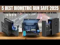 Top 5 Best Biometric Gun Safes 2025 Don t Buy Until You Watch This