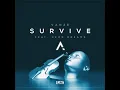 Download Lagu Vanze - Survive (feat. Neon Dreams) [Official instrumental/Extended Mix]