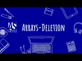 Data Structures Arrays - Deletion In Hindi AS Notes By