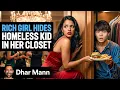 RICH GIRL Hides HOMELESS KID In Her Closet Dhar Mann Studios