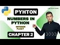 Python Numbers - int float complex Data Types In Python What are Numbers in Python Chapter 2
