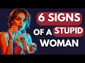 Download Lagu 6 Signs Of A STUPID Woman - Stoicism
