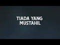 Tiada Yang Mustahil - Fandy Santoso (Lirik Video)