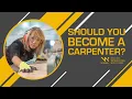 Should You Become a Carpenter - Everything You Need to Know About the Carpentry Career