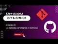 Learn Git Basics Easy Episode 3 Remote git commands in terminal