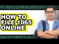 How To File Form 1065 Online The Only Way