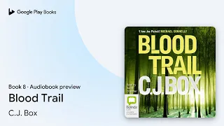Download Blood Trail Book 8 by C.J. Box · Audiobook preview MP3
