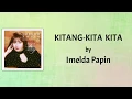 Download Lagu Imelda Papin - Kitang-Kita Kita (Lyrics Video)
