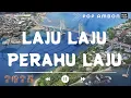 Download Lagu LAJU LAJU PERAHU LAJU || LAGU POP AMBON || OFFICIAL MUSIC LIRIC