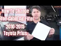 How To Change The Cabin Air Filter On 2010-2015 Toyota Prius