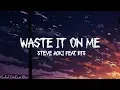 Lagu Steve Aoki - Waste It On Me feat. BTS (Lyrics)