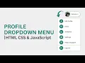 How To Make Profile Drop-down Menu Using HTML CSS Vanilla JavaScript Toggle User Account Menu