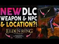 Elden Ring - NEW DLC WEAPON AND MAP LOCATION Miquella Revealed