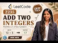 Add Two Integers LeetCode 2235 Step-by-Step Explanation Code
