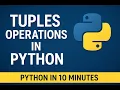 Mastering Tuple Operations in Python The Complete Guide
