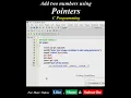 Addition Two Numbers Using Pointers C Programming Add Two Numbers Using Pointers
