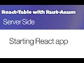 Rust Axum and React Table - Starting React