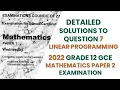 2022 GCE MATHEMATICS P2 SOLUTIONS Q7 Linear Programming