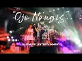 OJO NANGIS - NDARBOY GENK ll BASTIAN WN X BASSMUSIC ll COVER MUSIC LIVE
