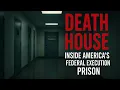 Death House Inside America s Federal Execution Prison USP Terre Haute Exposed