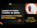 Lecture 6 Python for Beginners Python tutorial in Hindi Mastering Python Dictionaries in Hindi