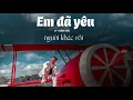 Download Lagu Em Đã Yêu Người Khác Rồi - Lý Tuấn Kiệt