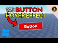 Make a UI Button Hover Effect in ONLY 3 MINUTES Roblox Studio Tutorial