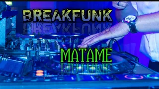 Download Breakfunk - Matame MP3