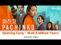 Download Lagu Pachinko Season 2 《파친코 시즌2》 Opening Song 《Wait A Million Years》 The Grass Roots 【English Lyrics】 OST