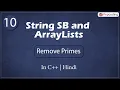Remove Primes Module String SB and ArrayLists In Hindi C - 10
