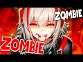 Nightcore - Zombie But it hits different