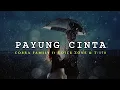 Download Lagu Payung Cinta - Cobra Family ft Voice Zone \u0026 T-170 (Video Lirik)