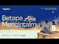 Lagu VAGETOZ - [BAM]  Betapa Aku Mencintaimu (Official Lyric Video | 4K)