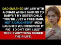 Download Lagu My Dad Smashed My Jaw For Refusing To Babysit My Sister Child Mom Said You Deserved It Pig !