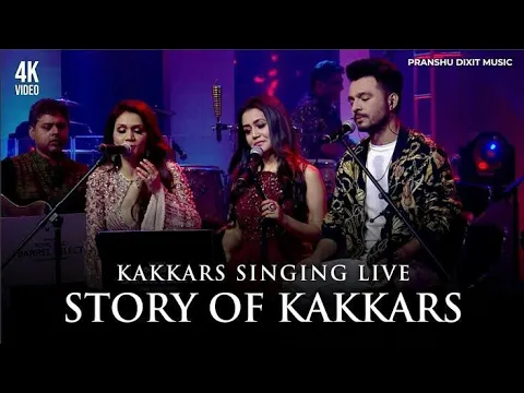 Download MP3 Story Of Kakkars | Full Song | Kakkars Singing Live | Sonu kakkar, Neha Kakkar, Tony Kakkar