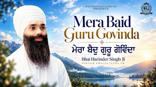 Mera Baid Guru Govinda | My Guru, My Healer | Bhai Harinder Singh Ji | Nirvair Khalsa Jatha UK