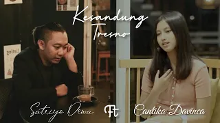 Download Kesandung Tresno                                   Satriyo Dewa ft Cantika Davinca MP3