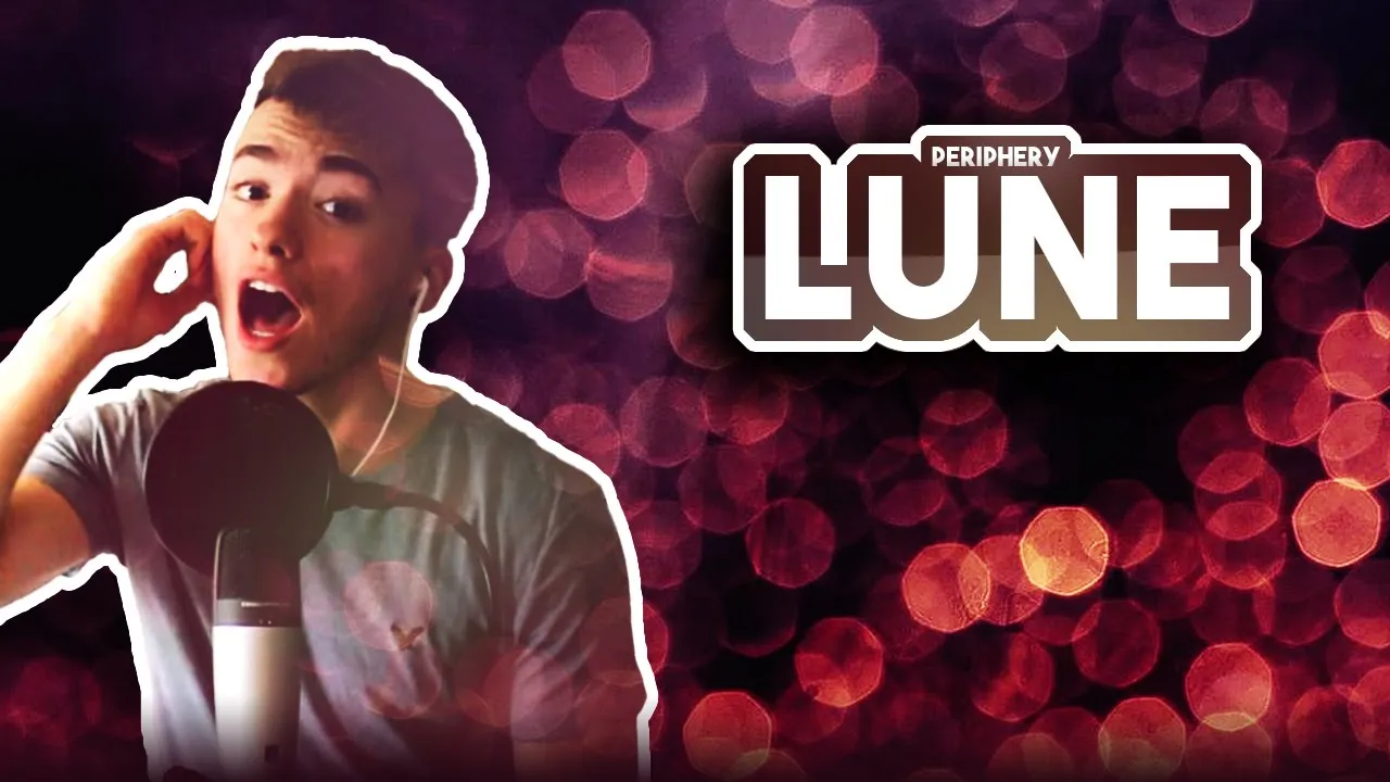Lune - Periphery | Vocal Cover by Victor Borba Lune - Periphery | Vocal Cover by Victor Borba