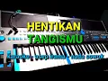 Download Lagu KARAOKE DANGDUT KOPLO //hentikan tangismu// NADA cowok //asep irama// by jampangpbg //psr670
