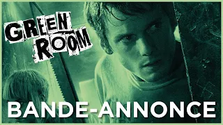 Green Room – Bande Annonce VF