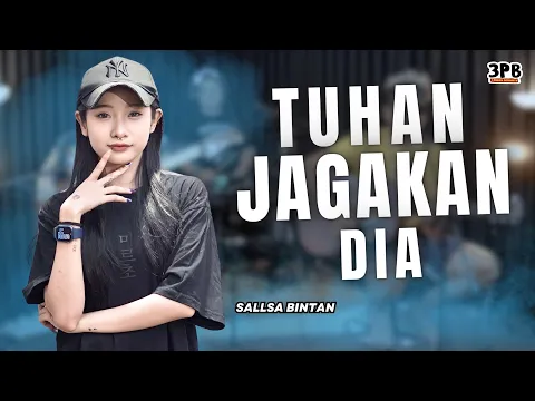 Download MP3 TUHAN JAGAKAN DIA - 3 PEMUDA BERBAHAYA FT SALLSA BINTAN - tuhan, jagakan dia, dia kekasihku