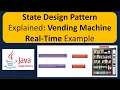 State Design Pattern Explained Vending Machine Real-Time Example