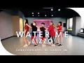 Lagu Lizzo - Water Me | Choreography By GANGS_MI