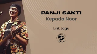 Download Panji Sakti - Kepada Noor (Lirik Lagu) MP3