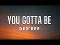 Download Lagu Des'ree - You Gotta Be (Lyrics)