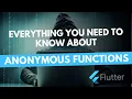 Everything you need to know about anonymous functions in